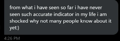 Member message: I have never seen such accurate indicator in my life, I am shocked why not many people know about it yet